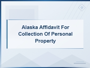 Alaska Small Estate Affidavit for Personal Property